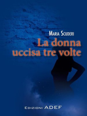 cover image of La donna uccisa tre volte